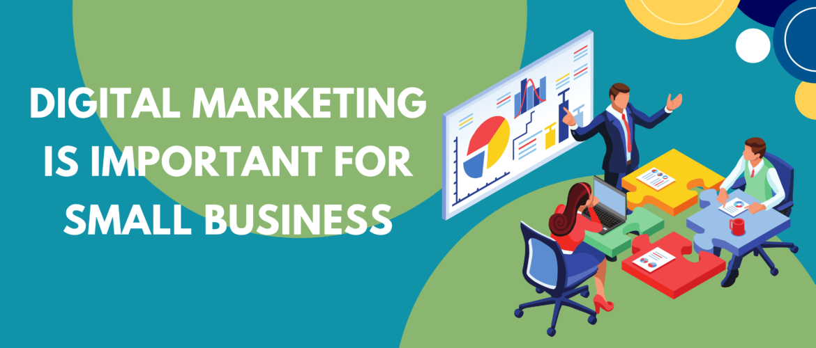 Why Digital Marketing is Important for Small Business